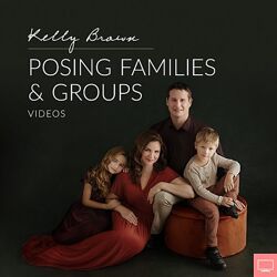 Групповое и семейное позирование. Posing Families and Groups Kelly Brown